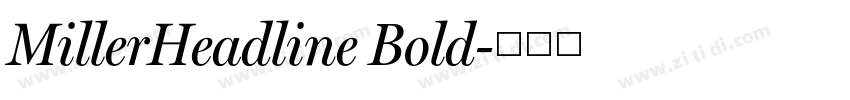 MillerHeadline Bold字体转换 MillerHeadline Bold字体转换